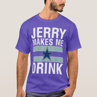 Rolig Jerry Får Mig Att Dricka Humor Fotboll Grini T Shirt