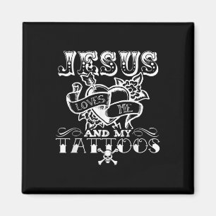Rolig Jesus Älskar Mig Och Mina Tatueringar  Magnet