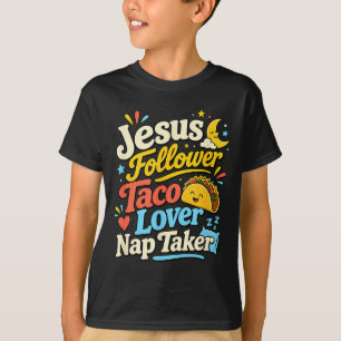 Rolig Jesus Anhängare Taco Tupplurande Älskare T Shirt