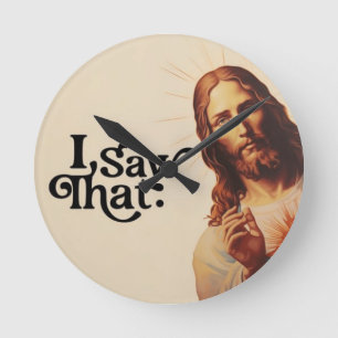 Rolig Jesus jag såg det konsten Kristet humorpre Rund Klocka