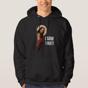 Rolig Jesus "Jag Såg Det" Kristet meme-design Hoodie