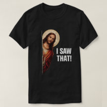 Rolig Jesus "Jag Såg Det" Kristet meme-design