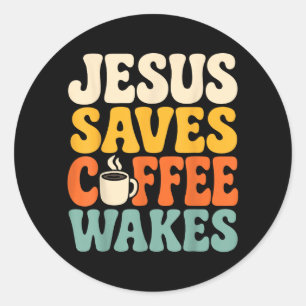 Rolig Jesus Kaffe Troende Kristen Tro Runt Klistermärke