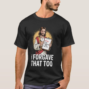 Rolig Jesus Meme Förlåtelse Citat Jul Kristen T Shirt
