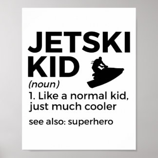 Rolig Jetski Kid Definition Jet Skiing _1 Poster