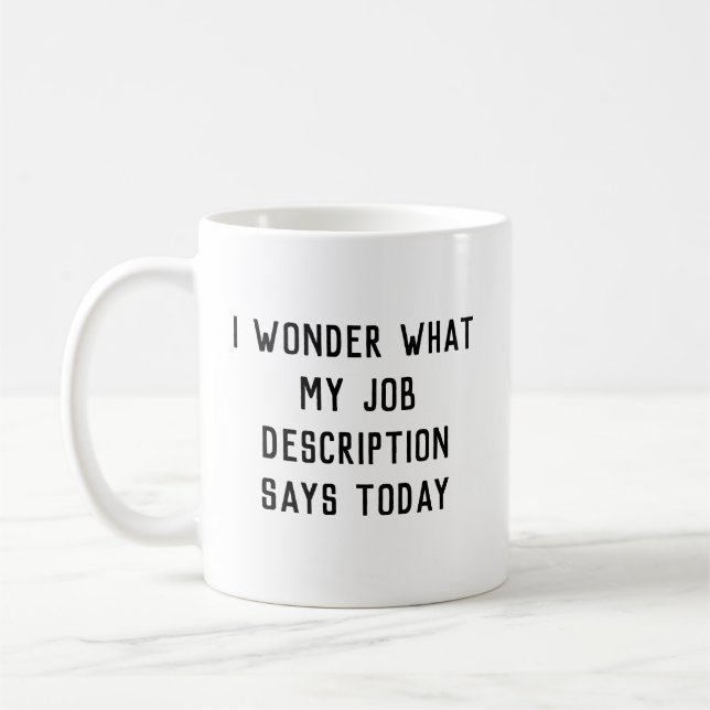 Rolig Jobb Beskrivning Kaffemugg (Vänster)