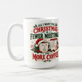 Rolig jul Färre möten Mer kaffe 15 oz Mugg