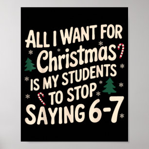 Rolig Jul för Lärare Eleverna Säger 6-7 67 Sex Poster