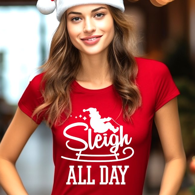 Rolig jul med Sleigh All Day T Shirt (Skapare uppladdad)