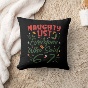 Rolig jul-meme 6-7 Naughty List Humor Meme Kudde