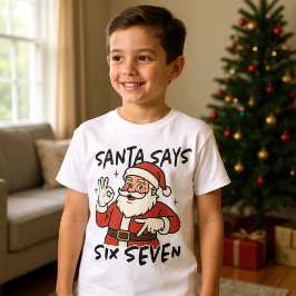 Rolig jul Santa säger sex sju 67 barn T Shirt