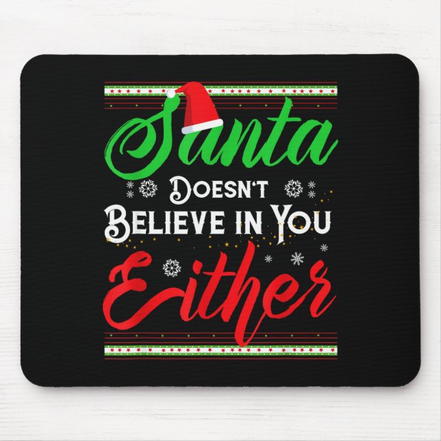 Rolig jul Santa tror inte på dig heller Musmatta (Framsidan)
