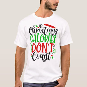 Rolig juldesign där kalorier inte räknas t shirt