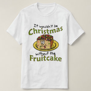 Rolig jultecknadFruitcake T Shirt