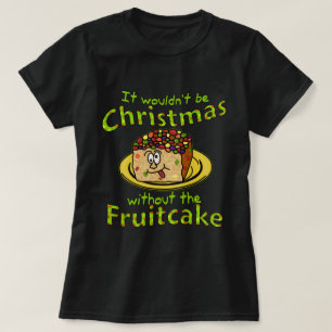 Rolig jultecknadFruitcake v2 T Shirt