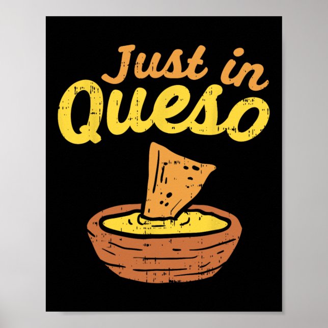 Rolig Just In Cheese Queso Cinco De Mayo Nacho Mex Poster (Framsidan)