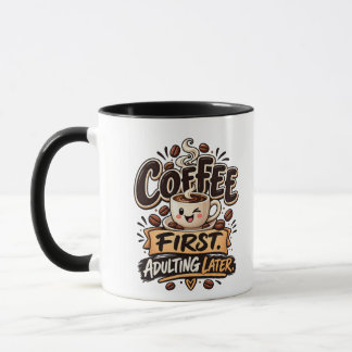 Rolig kaffe först, vuxenliv senare mugg