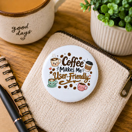 Rolig kaffe gör mig användarvänlig knapp