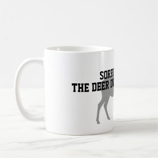 Rolig Kaffe Mugg För Jakt På Hjort Ursäkta Jag Är