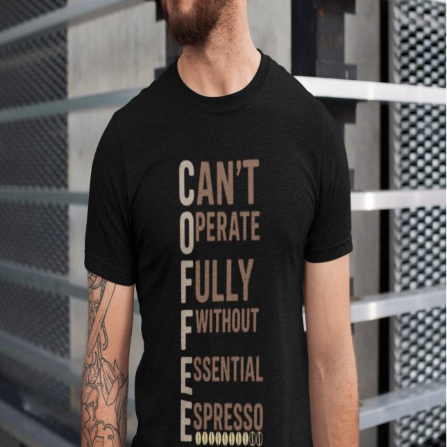 Rolig kaffeadrostisk citatdesign t shirt (Skapare uppladdad)