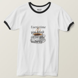 Rolig kaffecitat - "När du dricker kaffe, du W T Shirt