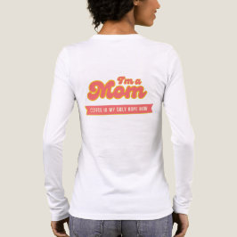 Rolig kaffedesign för mamman i rosa baktill t shirt
