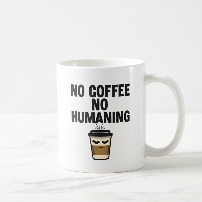 Rolig kaffemugg: "INGET KAFFE INGEN MÄNSKLIGHET" s Kaffemugg (Höger)