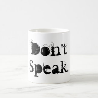Rolig kaffemugg: Tala inte citationstecknet Kaffemugg