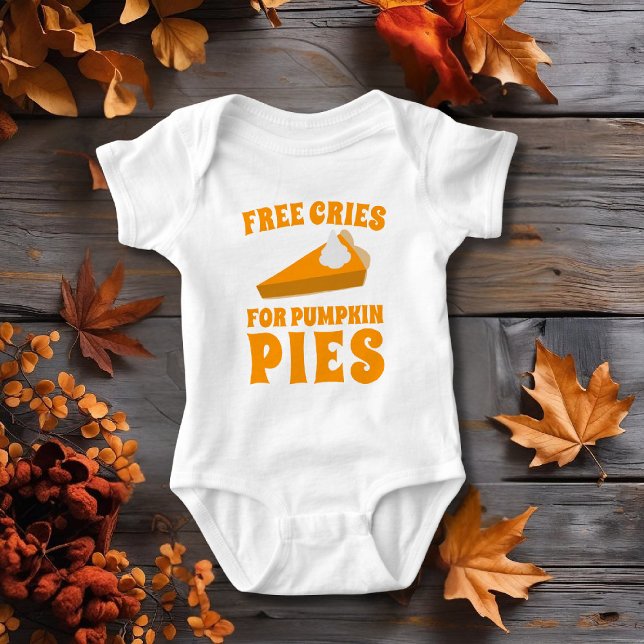 Rolig kalkon paj överdel för bebis t shirt (Free Cries for Pumpkin Pies! Fun baby bodysuit for your little sweetie pie)