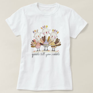 Rolig Kalkon T-shirt med texten 'Gobbla tills du v