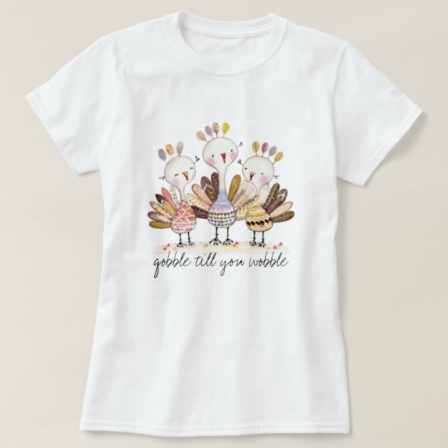 Rolig Kalkon T-shirt med texten 'Gobbla tills du v (Design framsida)