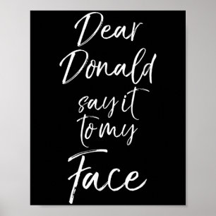 Rolig Kamala Harris-citat Söt kära Donald säg det Poster
