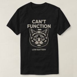Rolig ”Kan inte fungera” Låg batteri Katt Minimali T Shirt