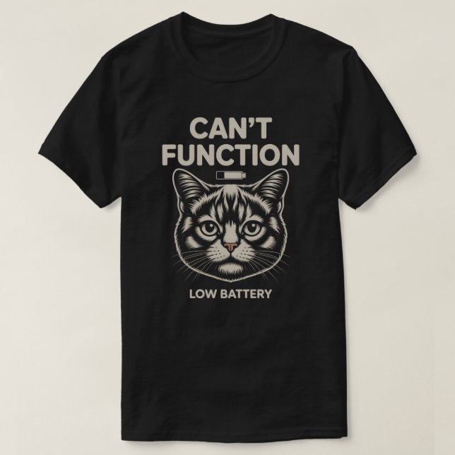 Rolig ”Kan inte fungera” Låg batteri Katt Minimali T Shirt (Design framsida)