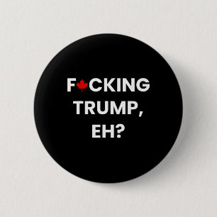 Rolig Kanada Lönnlöv F-cking Trump, Va Knapp