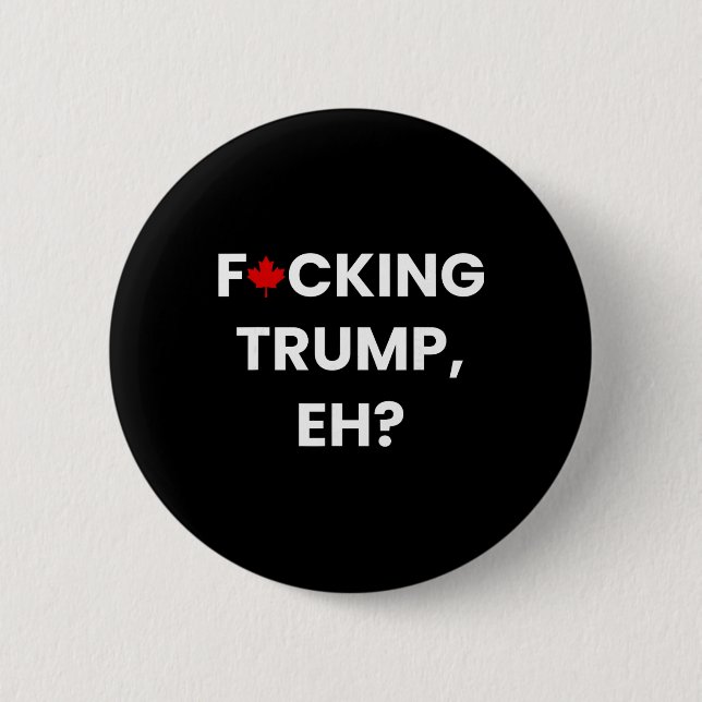 Rolig Kanada Lönnlöv F-cking Trump, Va  Knapp (Framsida)