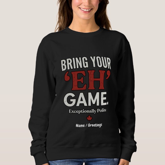 Rolig kanadensisk Bring Your Eh Game Retrodesign T Shirt (Framsida)
