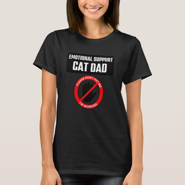 Rolig känslomässig stödkatta pappa - Rör inte T Shirt (Framsida)