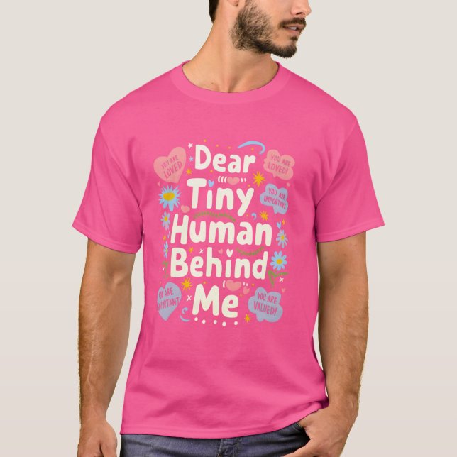 Rolig Kära Liten Människa Bakom Mig T Shirt (Framsida)