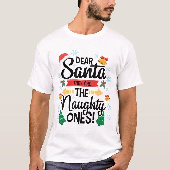 Rolig kära Tomte de är de stygga julen T Shirt (Framsida)
