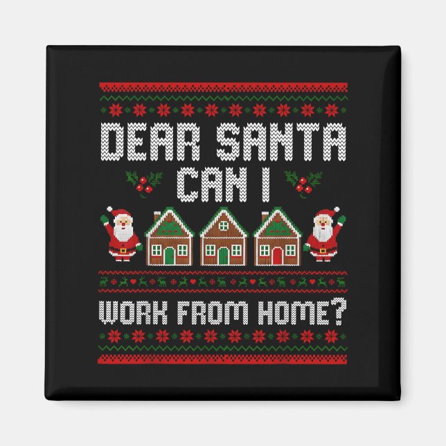 Rolig Kära Tomte Kan Jag Arbeta Hemifrån Fula Jul Magnet (Framsidan)
