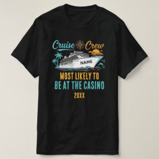 Rolig Kasinokryssning Anpassat Namn Mest Sannolikt T Shirt
