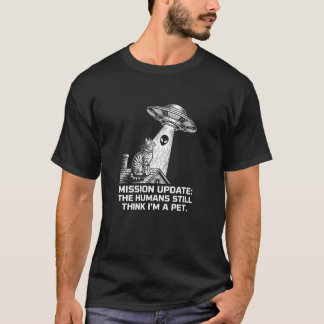 Rolig katt Alien-uppdrag Uppdatering UFO-bortföran T Shirt