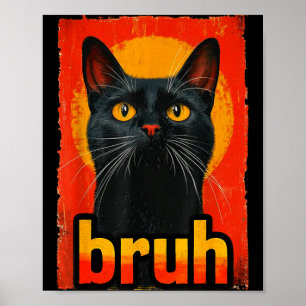 Rolig Katt Bruh För Tonåringar Pojkar Flickor Män Poster