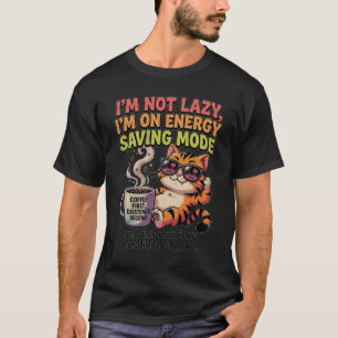 Rolig Katt Energisparläge Kaffe Känslomässigt Stöd T Shirt