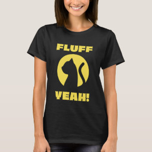 Rolig Katt Fluff Ja Slogan Kattälskare Humor Ani T Shirt