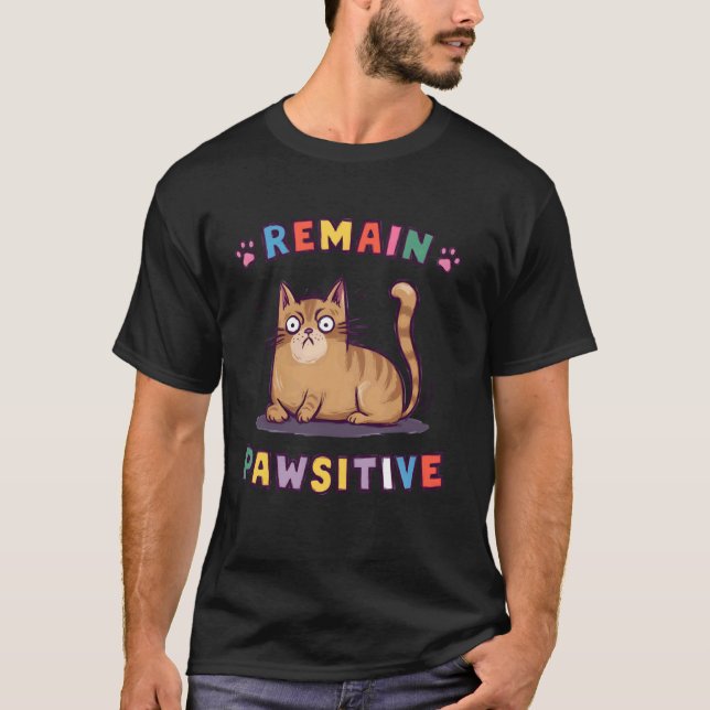 Rolig Katt Förbli Positiv Söt T Shirt (Framsida)