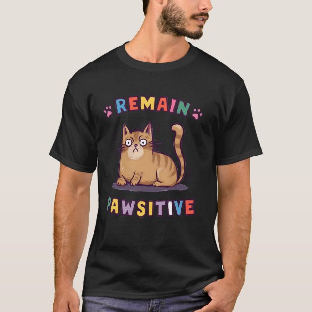 Rolig Katt Förbli Positiv Söt T Shirt (Framsida)