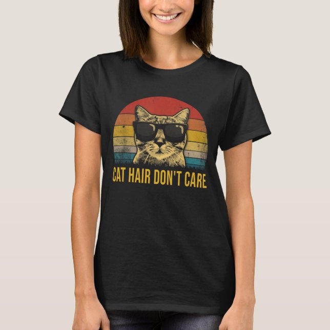 Rolig Katt Hår Spelar Ingen Roll för Kattälskare T Shirt (Framsida)