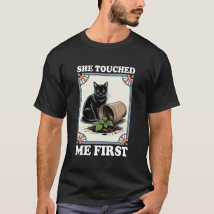 Rolig Katt Hon Rörde Mig Först Växt Katter Kisse K T Shirt